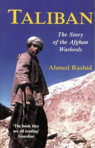 Ahmed Rashid: Taliban (2001, Pan Books)