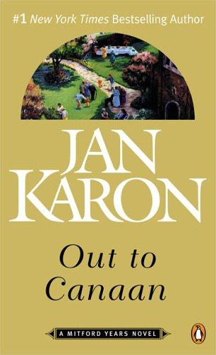 Jan Karon: Out to Canaan (The Mitford Years #4) (2005, Penguin (Non-Classics))