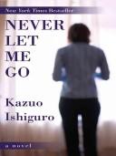 Kazuo Ishiguro: Never let me go (2005, Thorndike Press, Windsor, Paragon)