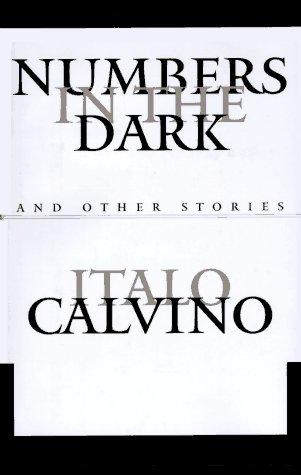 Italo Calvino: Numbers in the dark (1995, Pantheon Books)