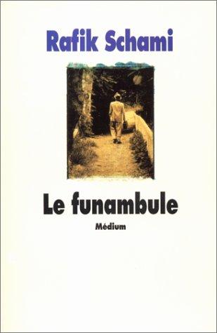 Rafik Schami: Le Funambule (Paperback, French language, 1998, L'Ecole des loisirs)