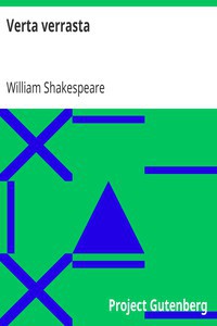 William Shakespeare: Verta verrasta (Finnish language, 2014, Project Gutenberg)