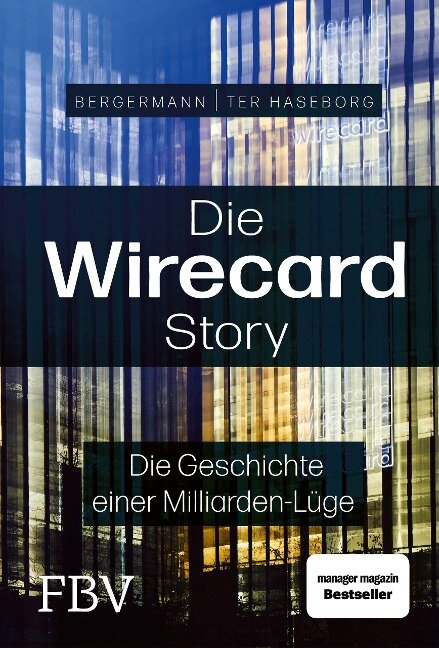 Volker ter Haseborg, Melanie Bergermann: Die Wirecard Story (Hardcover, Deutsch language, 2020, Finanzbuch Verlag)