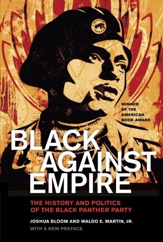 Joshua Bloom: Black against Empire (Paperback, 2016, University of California Press)