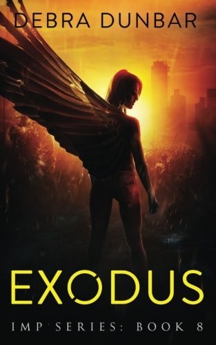 Debra Dunbar: Exodus (Paperback, CreateSpace Independent Publishing Platform)