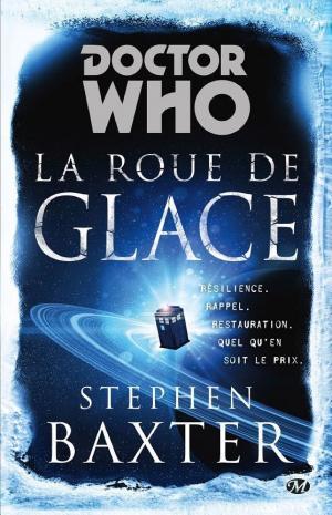 Stephen Baxter: La Roue de Glace (French language, Bragelonne)