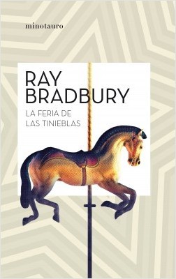 Ray Bradbury, Christian Rummel: La feria de las tinieblas (Paperback, Spanish language, 2019, Minotauro)