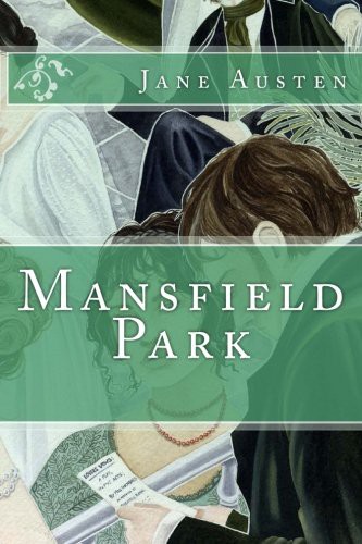 Jane Austen: Mansfield Park (Paperback, 2017, CreateSpace Independent Publishing Platform)