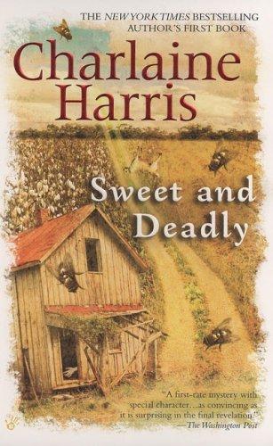 Charlaine Harris: Sweet and Deadly (2007, Berkley)