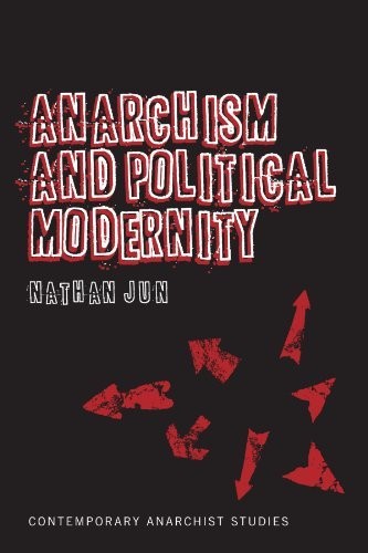 Shane Wahl: Anarchism and political modernity (2012, Continuum)
