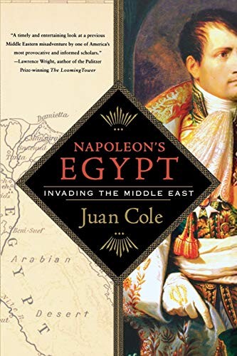 Juan Cole: NAPOLEON'S EGYPT (Paperback, 2008, Griffin, Palgrave Macmillan)