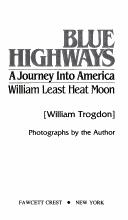 William Least Heat Moon: Blue Highways (1984, Fawcett)