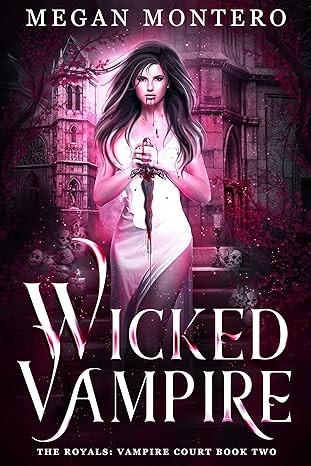 Megan Montero: Wicked Vampire (EBook, Leo Press)