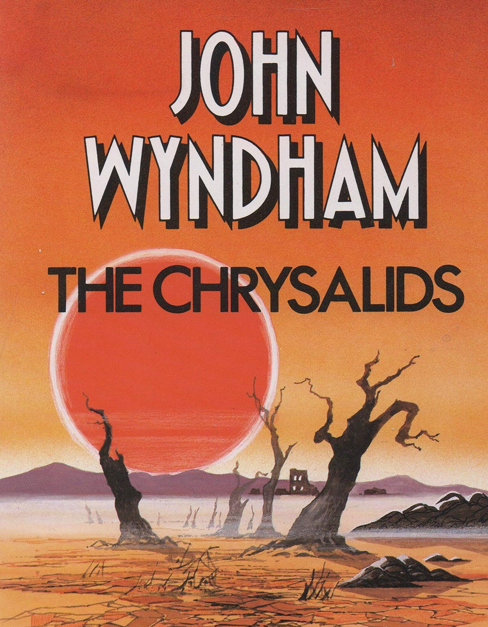 M. John Harrison, John Wyndham: Chrysalids (2018, Penguin Books, Limited)