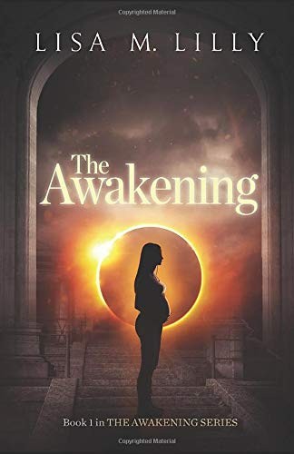 Lisa M. Lilly: The Awakening (Paperback, 2014, CreateSpace Independent Publishing Platform)