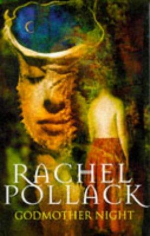 Rachel Pollack: Godmother Night (1996, Abacus)