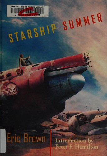 Eric Brown: Starship summer (2007, PS Publishing)