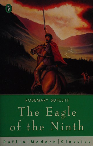 Rosemary Sutcliff: The eagle of the Ninth. (1994, Puffin in associaton with Oxford University Press)