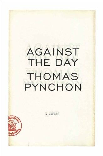 Thomas Pynchon, Thomas Pynchon: Against the Day (2012, Penguin Press)