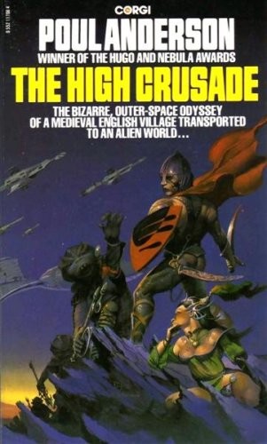 Poul Anderson: The high crusade (1981, Corgi)