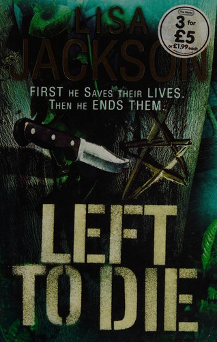 Lisa Jackson: Left to die (2010)