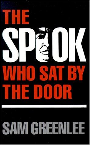 Sam Greenlee: The spook who sat by the door (1990, Wayne State University Press)
