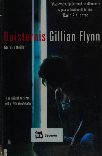 Gillian Flynn: Duisternis (Dutch language, 2010, Boekerij)