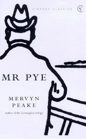 Mervyn Peake: Mr Pye (2000, VINTAGE (RAND))