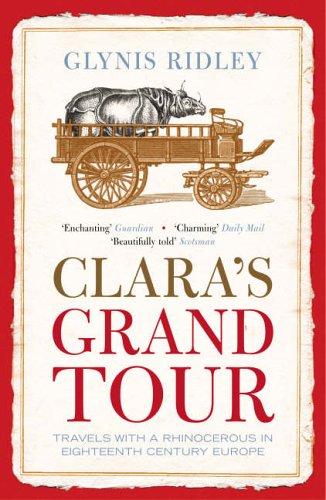 Glynis Ridley: Clara's Grand Tour (Paperback, 2005, Atlantic Books)