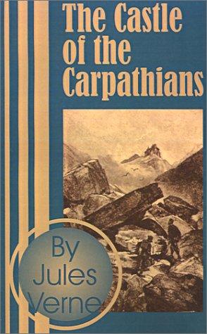Jules Verne: The Castle of the Carpathians (Paperback, 2001, Fredonia Books (NL))