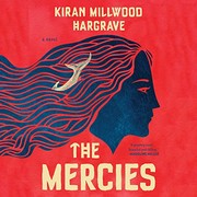 Kiran Millwood Hargrave: The Mercies (AudiobookFormat, 2020, Hachette Book Group and Blackstone Publishing)