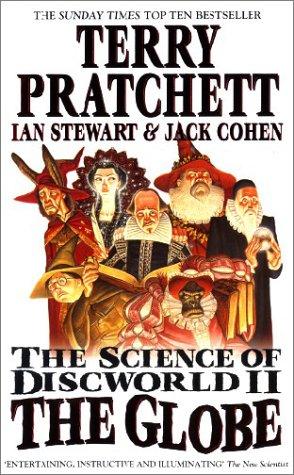 Terry Pratchett, Ian Stewart, Jack Cohen: The Science of Discworld II (2003, Ebury Press)