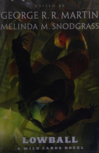 George R. R. Martin, Wild Cards Trust, Melinda Snodgrass: Lowball: A Wild Cards Novel (2014, Tor Books)