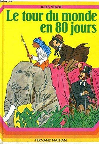Jules Verne: Le Tour du monde en 80 jours (French language, 1981, Nathan)