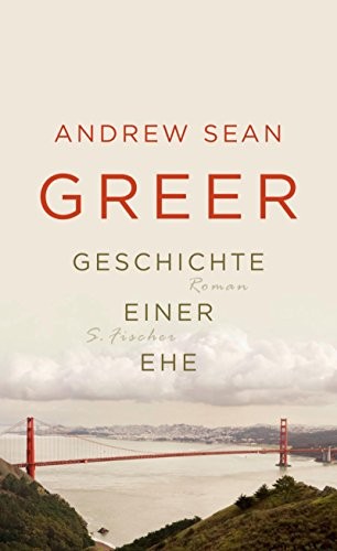 Andrew Sean Greer: Geschichte einer Ehe (Hardcover, 2009, S. Fischer)