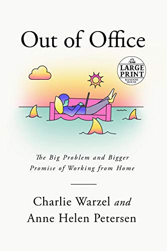 Anne Helen Petersen, Charlie Warzel: Out of Office (Paperback, 2021, Random House Large Print)