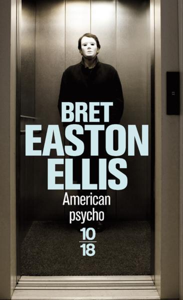 Bret Easton Ellis: American PSycho (French language)