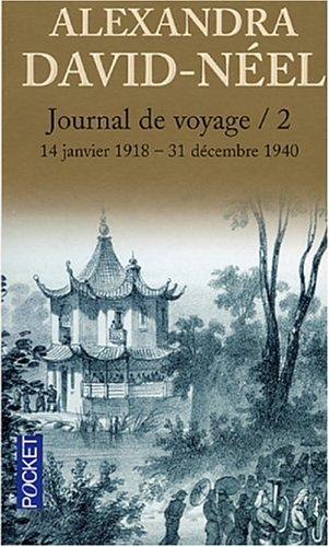 Alexandra David-Néel: Journal de voyage, tome 2  (Paperback, 2002, Presses Pocket)