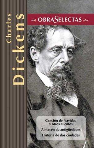 Charles Dickens: Canción de Navidad/Almacén de antiguedades/Historia de dos ciudades (Hardcover, Spanish language, 2000, Edimat Libros)