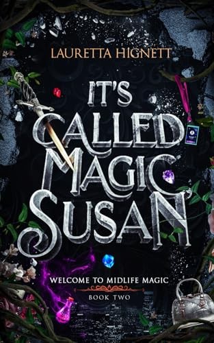 Lauretta Hignett: It’s called Magic, Susan (Paperback, Independently published)