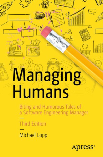 Michael Lopp: Managing Humans (Paperback, 2020, Apress / KP)