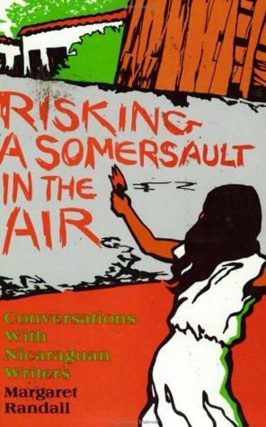 Margaret Randall: Risking a Somersault in the Air (Paperback, 1990, Curbstone Press)