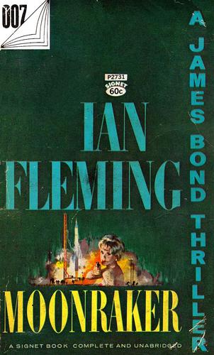 Ian Fleming: Moonraker (Paperback, 1964, Signet Books - The New American Library)