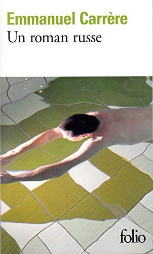 Emmanuel Carrère: Un roman russe (French language, 2008)