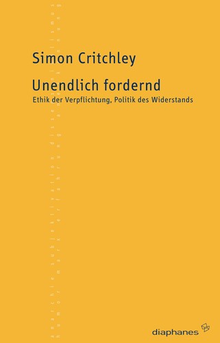 Simon Critchley: Unendlich fordernd (Paperback, German language, 2008, Diaphanes)