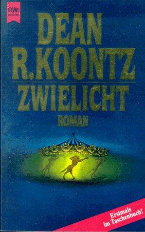 Dean Koontz: Zwielicht. Roman. (Paperback, German language, 1994, Heyne)