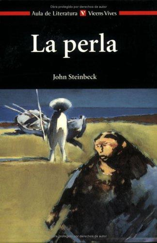 John Steinbeck: La Perla / The Pearl (Aula de Literatura) (Paperback, Spanish language, 2001, Vicens Vives)