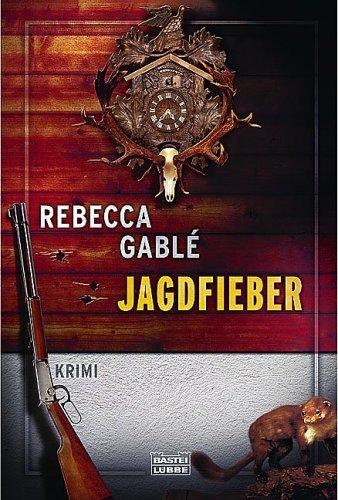 Rebecca Gablé: Jagdfieber. (Paperback, 2003, Lübbe)