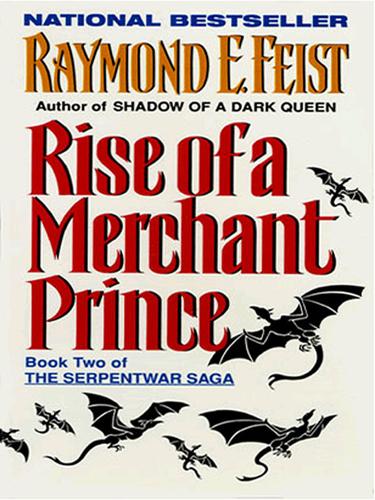 Raymond E. Feist: Rise of a Merchant Prince (2002, HarperCollins)