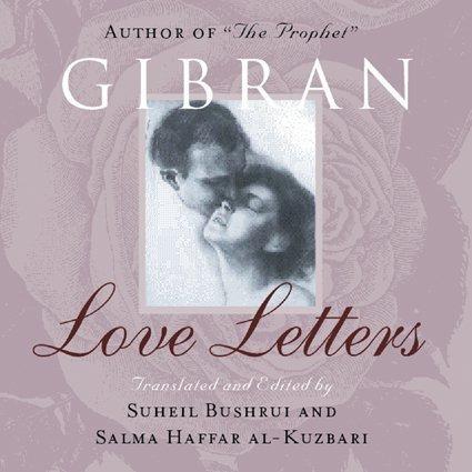 Kahlil Gibran: Love Letters (Paperback, 2008, Oneworld Publications)